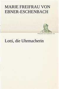 Lotti, Die Uhrmacherin