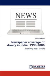 Newspaper Coverage of Dowry in India, 1999-2006