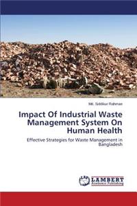 Impact of Industrial Waste Management System on Human Health