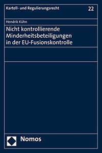 Nicht Kontrollierende Minderheitsbeteiligungen in Der Eu-Fusionskontrolle