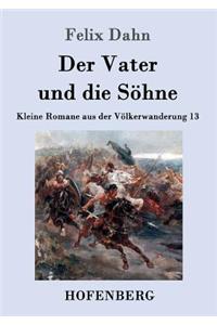 Vater und die Söhne