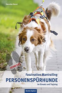 Personenspurhunde im Einsatz und Training [German]