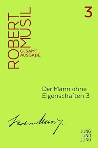 Der Mann ohne Eigenschaften 3: Zweites Buch Kapitel 1-38