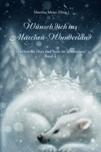 Wünsch dich ins Märchen-Wunderland Band 4