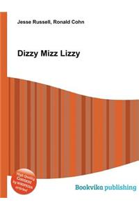 Dizzy Mizz Lizzy
