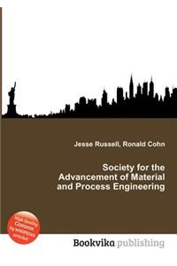 Society for the Advancement of Material and Process Engineering