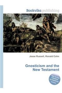 Gnosticism and the New Testament