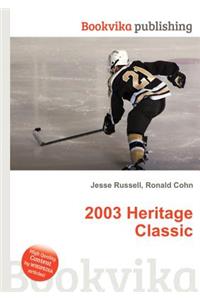 2003 Heritage Classic