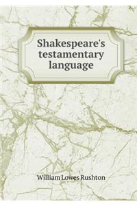 Shakespeare's Testamentary Language