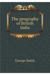 The Geography of British India