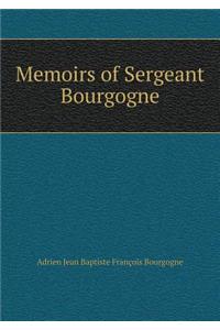 Memoirs of Sergeant Bourgogne
