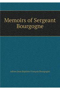 Memoirs of Sergeant Bourgogne