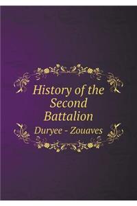 History of the Second Battalion Duryee - Zouaves