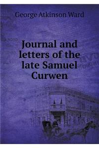 Journal and letters of the late Samuel Curwen
