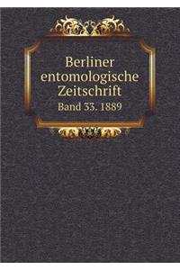 Berliner Entomologische Zeitschrift Band 33. 1889