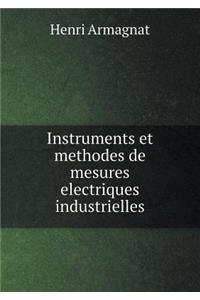 Instruments Et Methodes de Mesures Electriques Industrielles