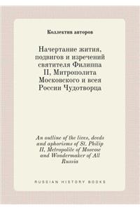 An Outline of the Lives, Deeds and Aphorisms of St. Philip II, Metropolite of Moscow and Wondermaker of All Russia