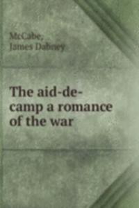 aid-de-camp a romance of the war