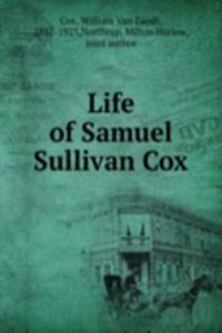 Life of Samuel Sullivan Cox