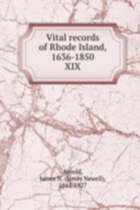 Vital records of Rhode Island, 1636-1850
