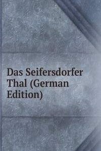 Das Seifersdorfer Thal (German Edition)