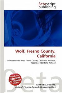Wolf, Fresno County, California