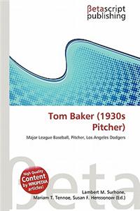 Tom Baker (1930s Pitcher)