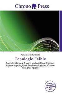 Topologie Faible