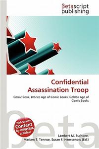 Confidential Assassination Troop