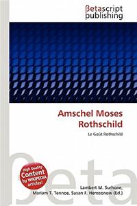 Amschel Moses Rothschild