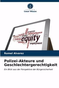 Polizei-Akteure und Geschlechtergerechtigkeit