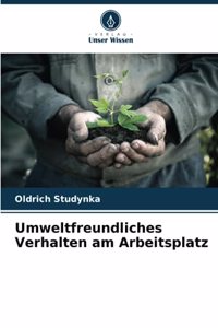 Umweltfreundliches Verhalten am Arbeitsplatz