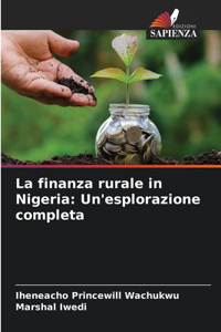 finanza rurale in Nigeria: Un'esplorazione completa