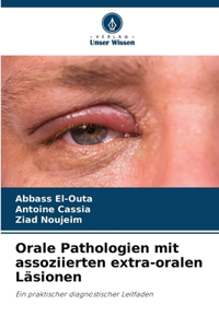 Orale Pathologien mit assoziierten extra-oralen Läsionen