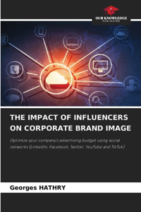 Impact of Influencers on Corporate Brand Image