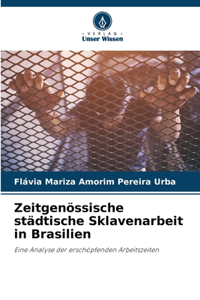 Zeitgenössische städtische Sklavenarbeit in Brasilien