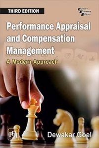 Performance Appraisal and Compensation Management: A Modern Approach