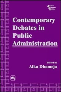 Contemporary Debates In Public Administration