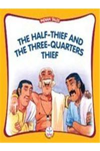 Half Thief and the Three Quarters Thief