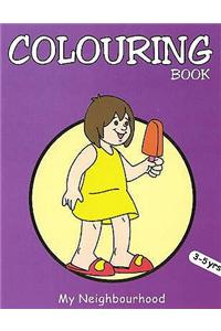 My Neighbourhood Colouring Book