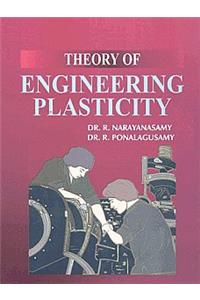 Theory Of Engineering Plasticity