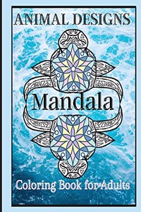 Animal Designs Mandala Coloring Book for Adults