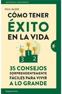 Como Tener Exito En La Vida