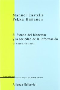 La sociedad de la informacion y el Estado de bienestar / The Information Society and The Welfare State: El Modelo Finlandes/ The Finnish Model (La sociedad red)