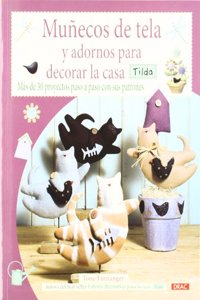 Munecos de tela y adornos para la casa / Cloth dolls and decorations for home: Tilda