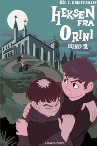 Heksen fra Orini (bind 2)