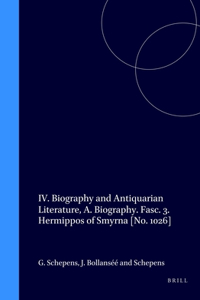 IV. Biography and Antiquarian Literature, A. Biography. Fasc. 3. Hermippos of Smyrna [No. 1026]
