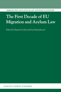 First Decade of Eu Migration and Asylum Law
