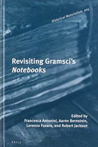 Revisiting Gramsci's Notebooks