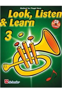 LOOK LISTEN LEARN 3 FLUGEL HORN